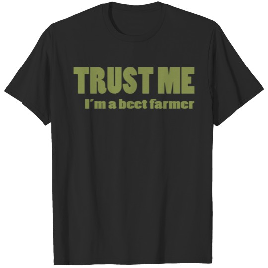 Discover Trust me im a beet farmer T-shirt