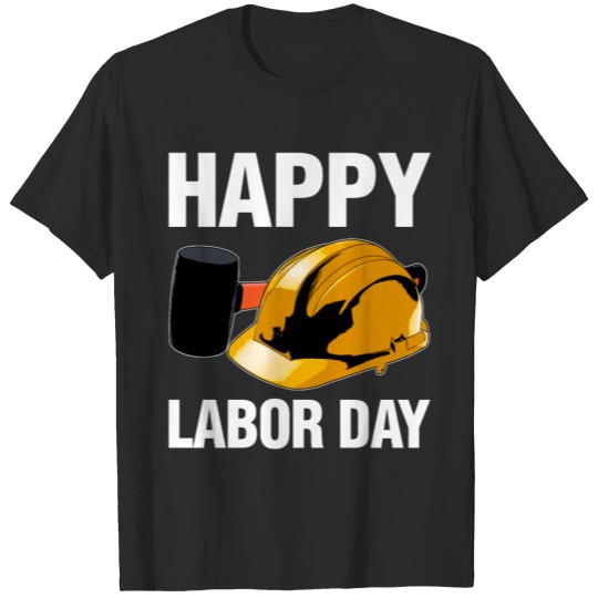 Discover Happy Labor Day T-shirt