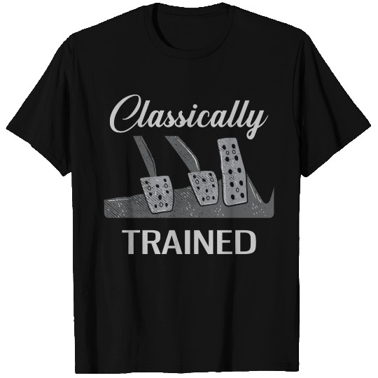 Classically Trained Funny Manual Transmission T-shirt