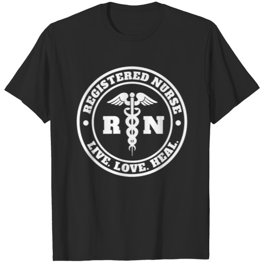 Discover Registered Nurse Live Love Heal RN Shirt mit T-shirt