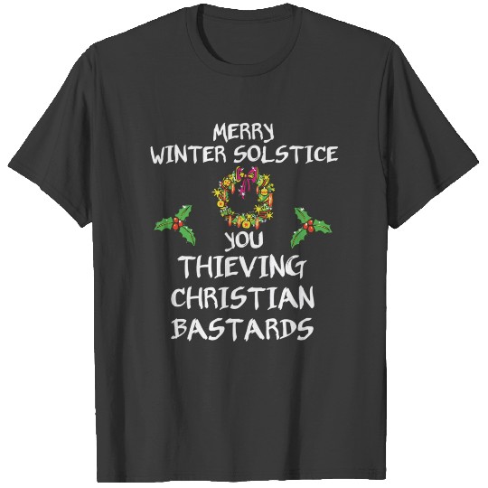 Merry Winter Solstice You Thieving Christian T-shirt