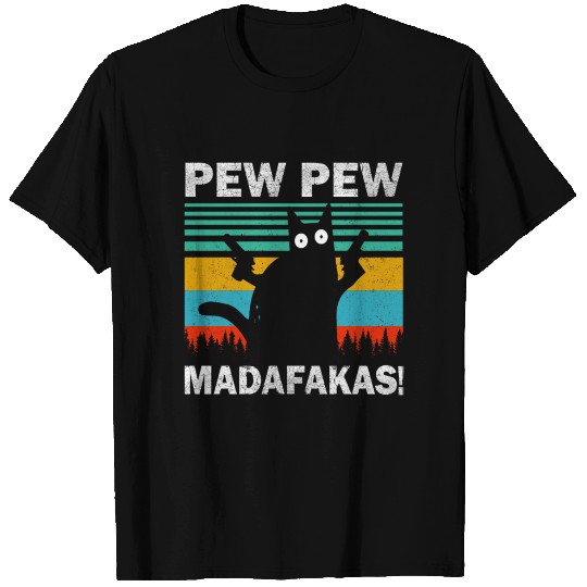 Pew Pew Madafakas Funny Cat T-shirt