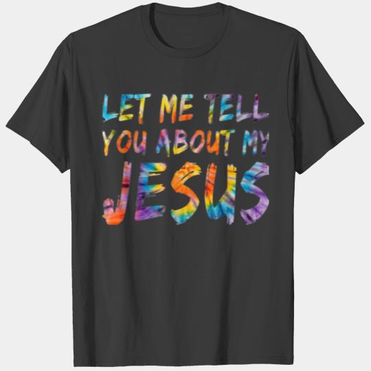 Let Me Tell You About My Jesus Vintage Distressed T-shirt