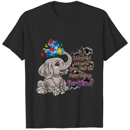Discover In A World Where You Can be Anything Be Kind T-shirt