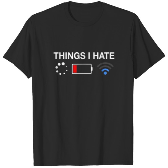 Discover Things I Hate Programmer Gamer Computer Nerd Fun T-shirt