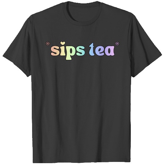 Typed *sips tea* Pastel Rainbow Text T-shirt