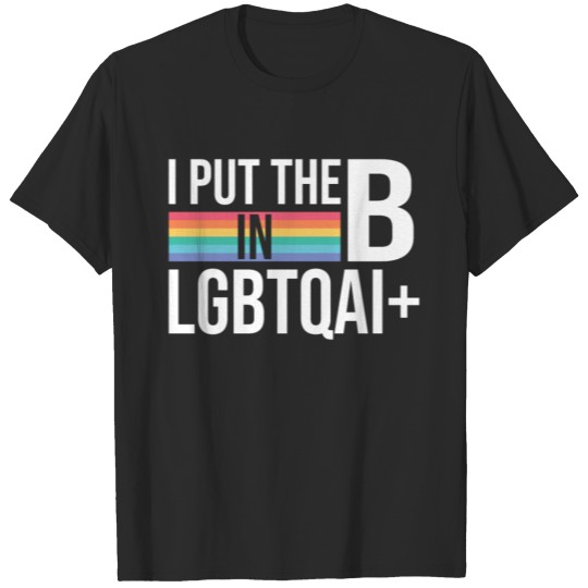 Discover I Put The B In LGBTQAI+ Pride Month BI Pride Stuff T-shirt