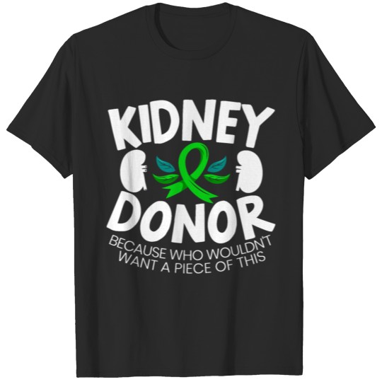 Discover Kidney Donor Organ Donor Organ Donation Awareness T-shirt