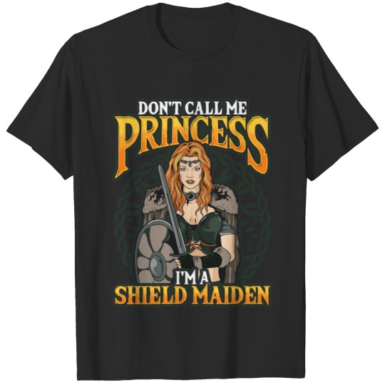 Discover Viking Warrior Don'T Call Me Princess I'M A Shield T-shirt