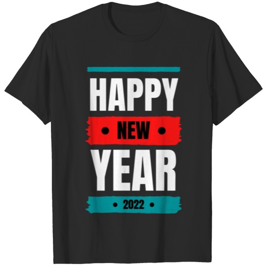 Discover happy new year 2022 . T-shirt