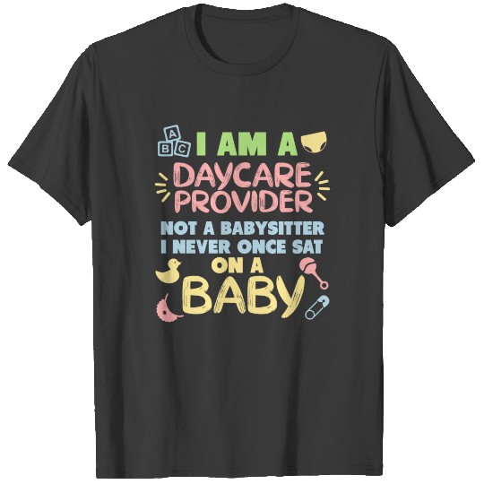 Child Care Daycare Preschool Teacher Gift T-shirt