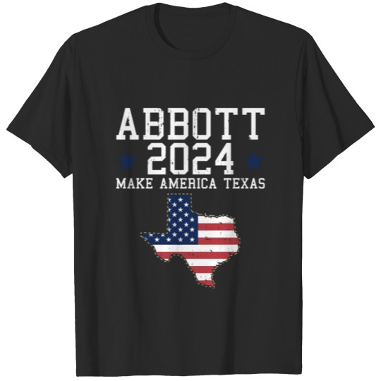 Greg Abbott 2024 Presidential Election July 4th Re T-shirt