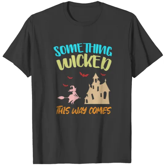 Something Wicked Halloween T-shirt