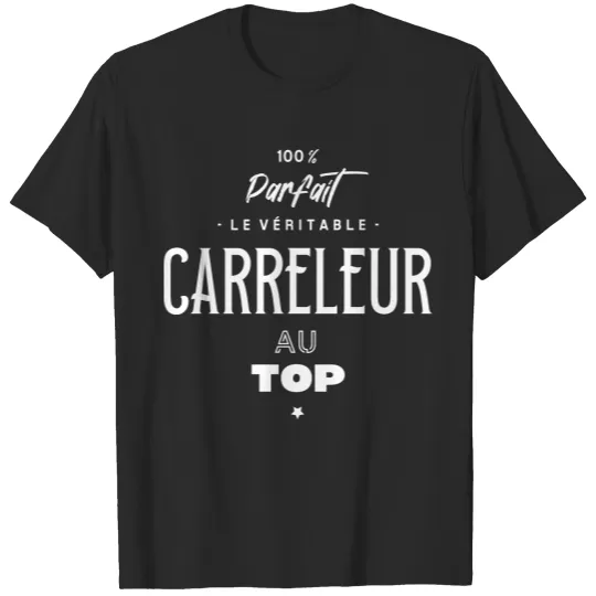 Discover Le véritable carreleur au top T-shirt