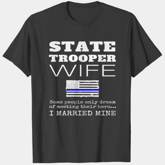 Proud State Trooper Wife Wives Thin Blue Line Amer T-shirt