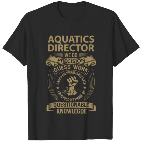 Discover Aquatics Director T Shirt - We Do Precision Gift I T-shirt