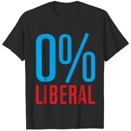 Discover Conservative Repuclicans' Choice 0 Liberal T-shirt