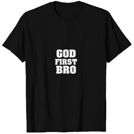 god first bro T-shirt