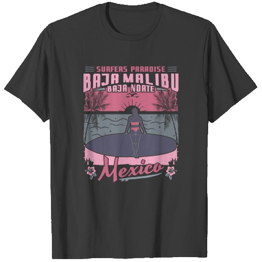 BAJA MALIBU MEXICO - BIG WAVE SURFING T-shirt