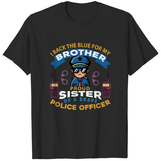 Discover I Back The Blue For My Brother Proud Sister T-shirt