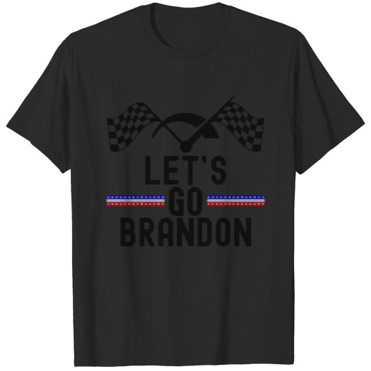 Discover Let Go Brandon - Fjb Funny Biden Quotes 3 T-shirt