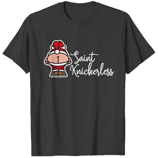 St. Knickerless funny Santa Claus Christmas puns T-shirt