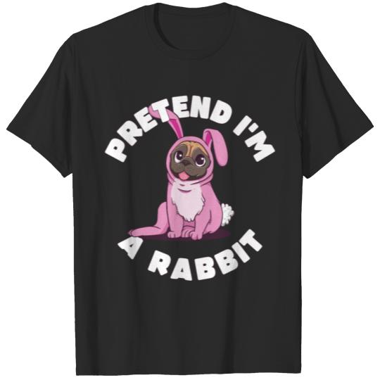 Discover Pretend Im A Rabbit Funny Rabbit Gift T-shirt