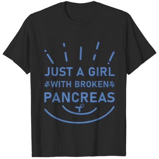Discover Just a girl with broken pancreas - Diabetes T-shirt