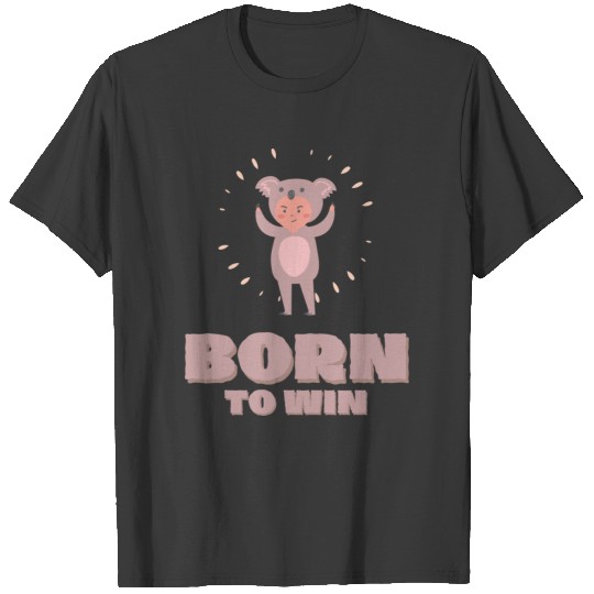 Born to Win T-shirt