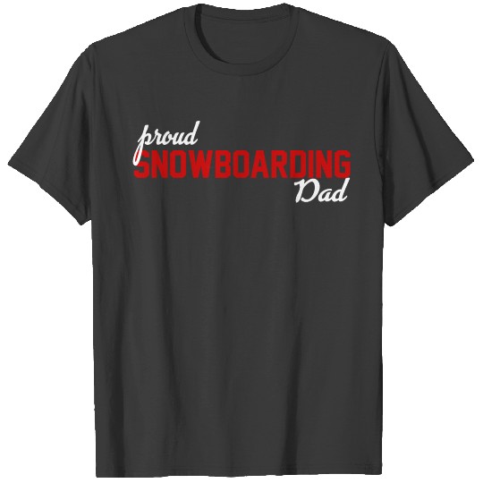 Proud Snowboarding Dad T-shirt