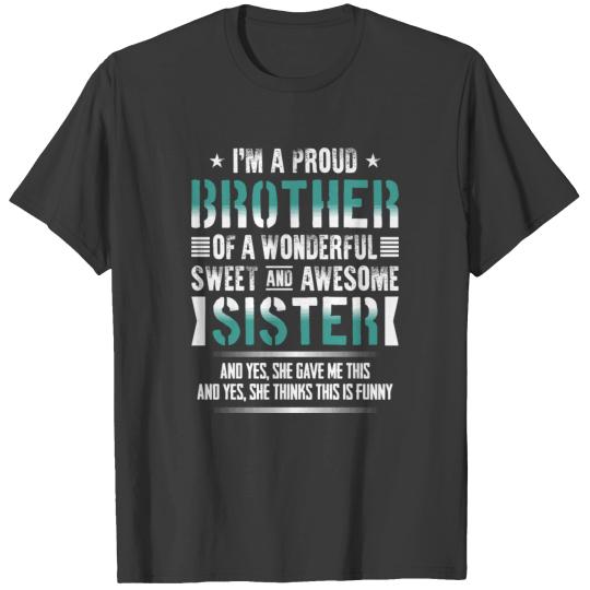 I'M A Proud Brother Of A Wonderful Sweet And Aweso T-shirt