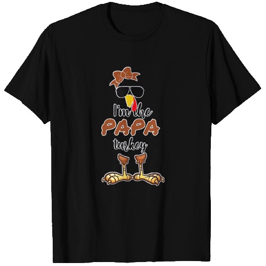 I'm The Papa Turkey T-shirt