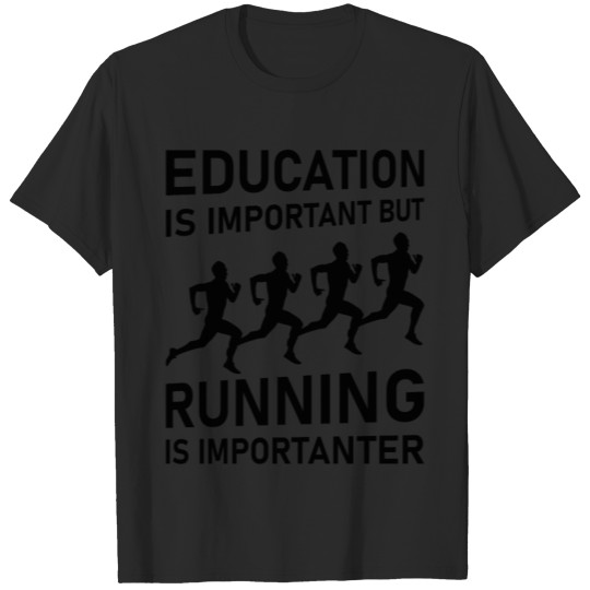 Discover Education is Important but Running is Importanter T-shirt