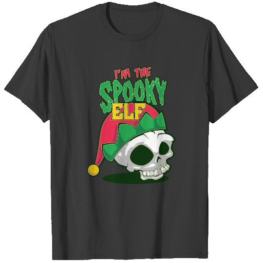 I'M The Spooky Elf Bah Humbug Skull Creepy Christm T-shirt