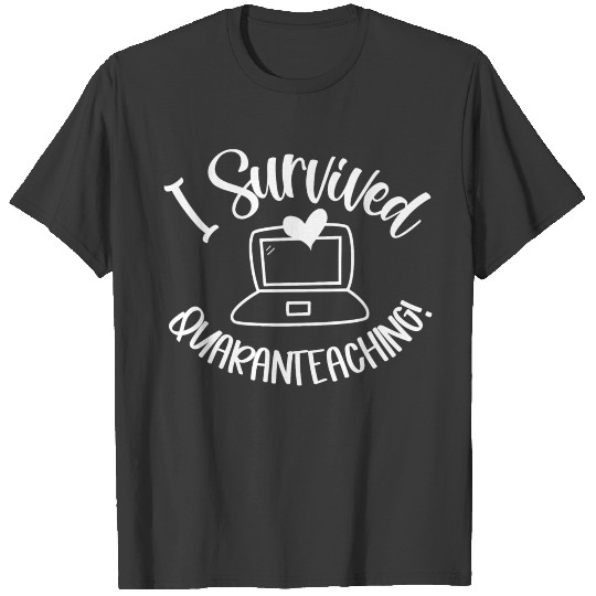 I Survived Quaranteaching White Transparent T-shirt