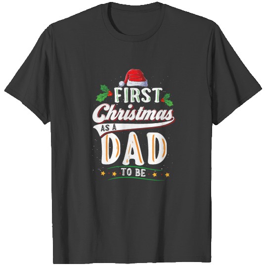 First Christmas As A Daddy To Be Future Father T-shirt
