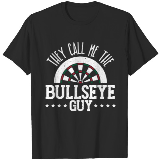 Discover They Call Me The Bullseye Guy Darts Player Sport T-shirt