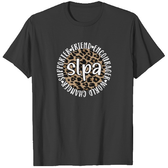 SLPA Therapy Speech Language Pathologist Assistant T-shirt