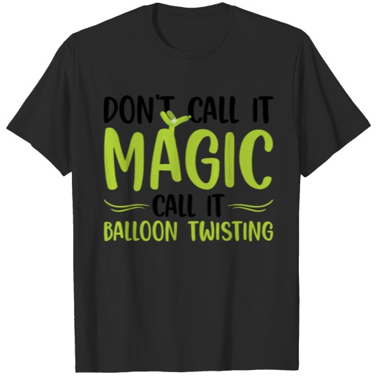 Balloon Artist Balloon Animal Balloon Twister Gift T-shirt