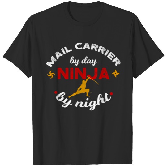 Discover Mail Carrier by Day Ninja by Night Mailman Postal T-shirt