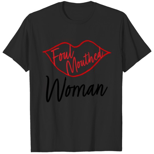 Discover Foul-Mouthed Woman T-shirt