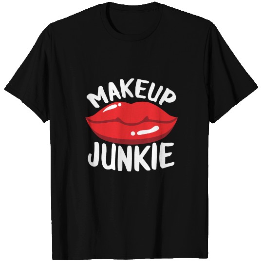 Makeup Junkie Funny Red Lips Cosmetics Esthetician T-shirt