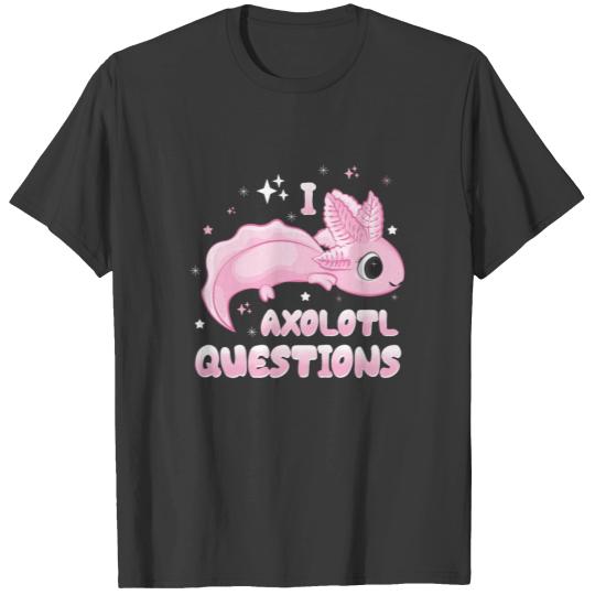 I Axolotl Questions Kids T-shirt