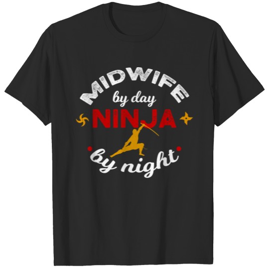 Discover Midwife By Day NInja By Night T-shirt
