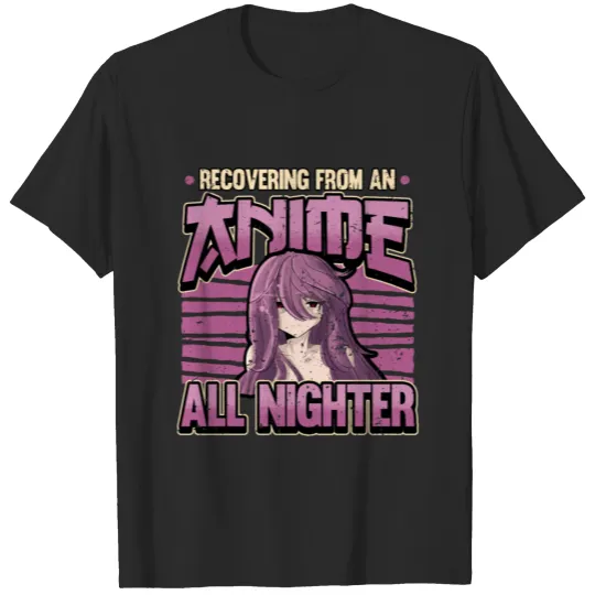 Discover Recovering From An Anime All Nighter Cool Manga T-shirt