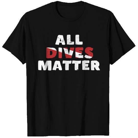 Scuba Diving All Dives Matter Funny Diver Flag T-shirt