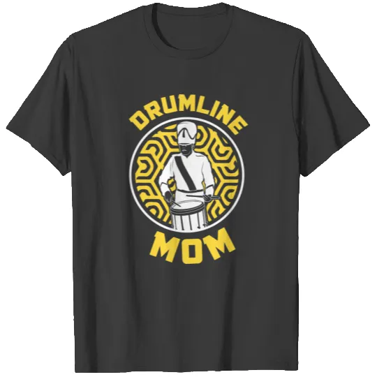Marching Band Mom Gift For A Drumline Mom T-shirt
