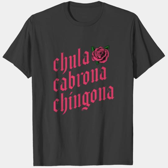 Chula Cabrona Chingona Rose Women Girl Gift T-shirt