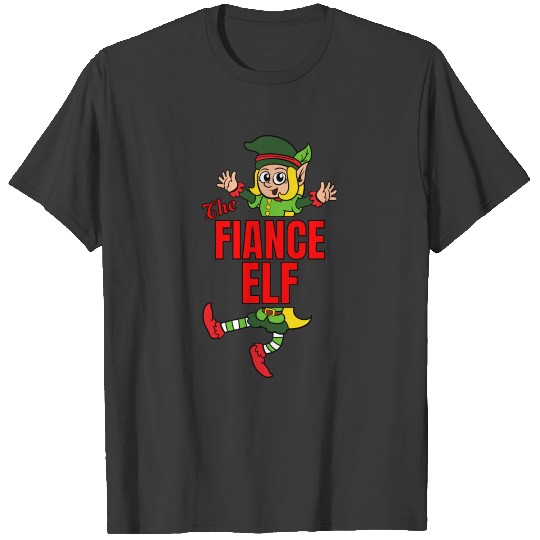 The Fiancé Elf Elves Christmas XMAS T-shirt