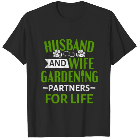 Garden Husband & Wife Gardening Partners Gardener T-shirt